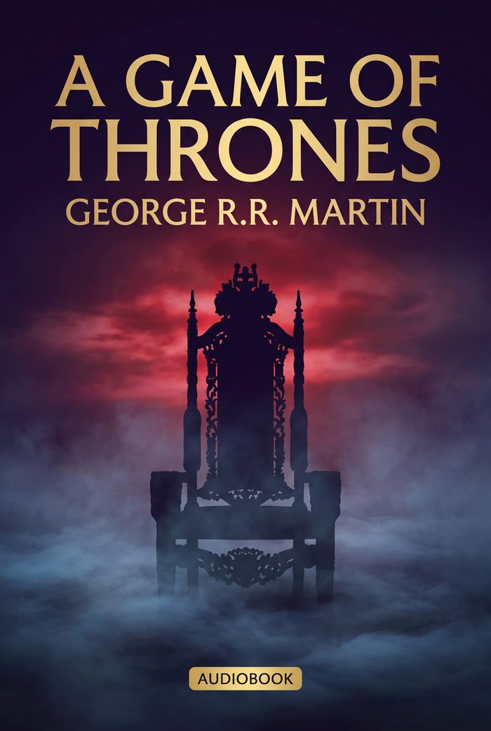 A Game of Thrones — George R.R. Martin